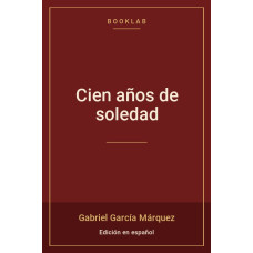 Cien años de soledad (Gabriel García Márquez)